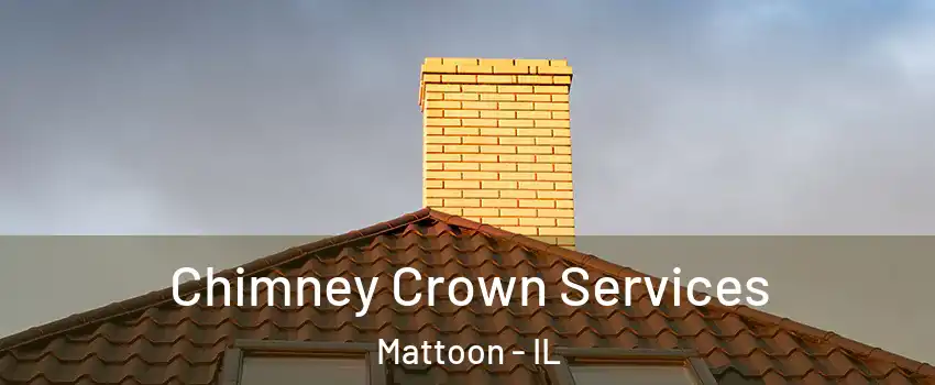  Chimney Crown Services Mattoon - IL