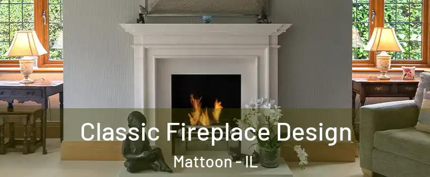  Classic Fireplace Design Mattoon - IL