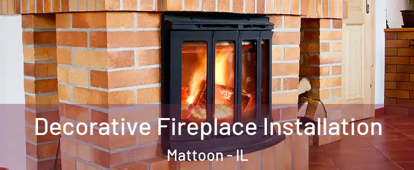  Decorative Fireplace Installation Mattoon - IL
