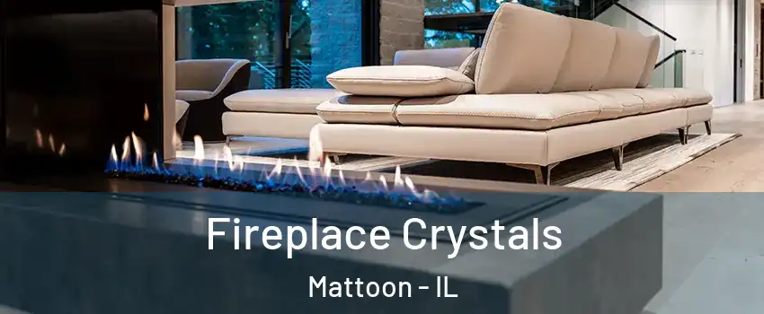  Fireplace Crystals Mattoon - IL
