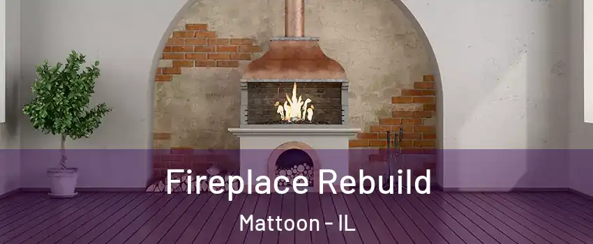  Fireplace Rebuild Mattoon - IL