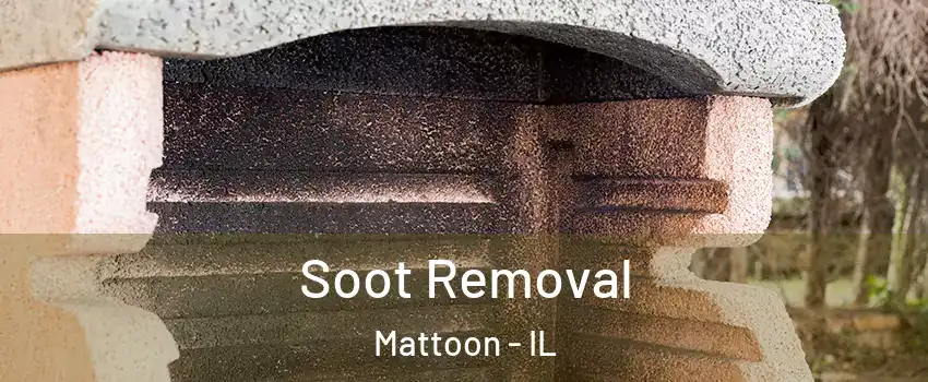  Soot Removal Mattoon - IL