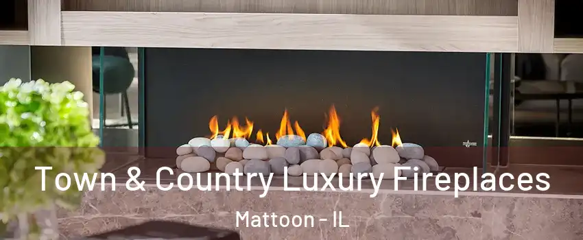  Town & Country Luxury Fireplaces Mattoon - IL